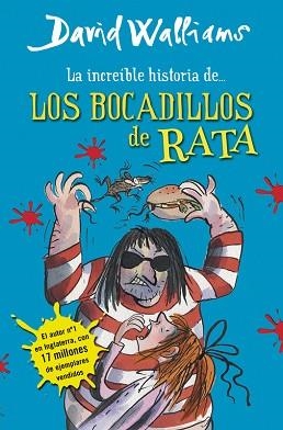 INCREÍBLE HISTORIA DE LOS BOCADILLOS DE RATA, LA | 9788490430323 | WALLIAMS, DAVID | Llibreria Aqualata | Comprar libros en catalán y castellano online | Comprar libros Igualada
