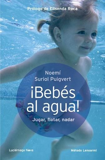 BEBÉS AL AGUA | 9788415864080 | SURIOL PUIGVERT, NOEMÍ | Llibreria Aqualata | Comprar libros en catalán y castellano online | Comprar libros Igualada