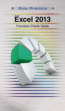 EXCEL 2013 | 9788441534070 | CHARTE OJEDA, FRANCISCO | Llibreria Aqualata | Comprar libros en catalán y castellano online | Comprar libros Igualada