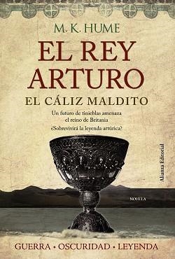 CÁLIZ MALDITO, EL (EL REY ARTURO III) | 9788420675701 | HUME, M. K. | Llibreria Aqualata | Comprar llibres en català i castellà online | Comprar llibres Igualada