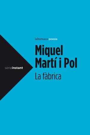 FÀBRICA, LA | 9788499306964 | MARTÍ I POL, MIQUEL | Llibreria Aqualata | Comprar llibres en català i castellà online | Comprar llibres Igualada