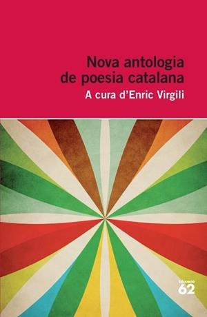 NOVA ANTOLOGIA DE POESIA CATALANA | 9788415192749 | DIVERSOS AUTORS | Llibreria Aqualata | Comprar libros en catalán y castellano online | Comprar libros Igualada