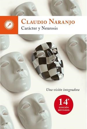 CARÁCTER Y NEUROSIS : UNA VISIÓN INTEGRADORA | 9788495496799 | NARANJO, CLAUDIO (1932- ) | Llibreria Aqualata | Comprar llibres en català i castellà online | Comprar llibres Igualada