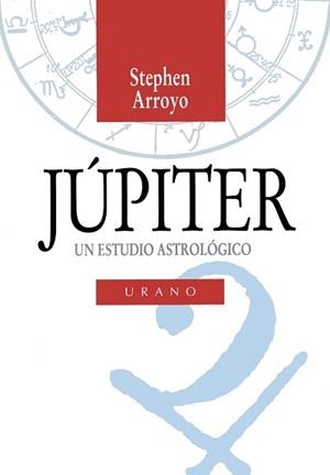 JUPITER, UN ESTUDIO ASTROLOGICO | 9788479532123 | ARROYO, STEPHEN | Llibreria Aqualata | Comprar llibres en català i castellà online | Comprar llibres Igualada