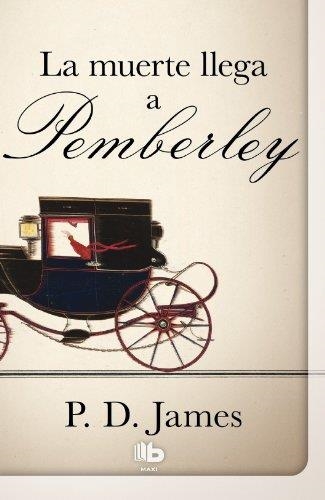 MUERTE LLEGA A PEMBERLEY, LA | 9788498728545 | JAMES, P.D. | Llibreria Aqualata | Comprar libros en catalán y castellano online | Comprar libros Igualada
