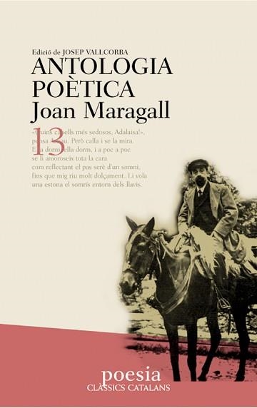 ANTOLOGIA POETICA DE JOAN MARAGALL (CLASSICS CATALANS) | 9788482875675 | MARAGALL, JOAN | Llibreria Aqualata | Comprar libros en catalán y castellano online | Comprar libros Igualada