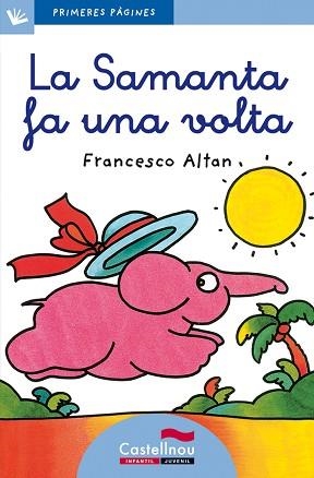 SAMANTA FA UNA VOLTA, LA (PRIMERES PAGINES BLAU 2) LLIGADA | 9788489625020 | ALTAN, FRANCESCO | Llibreria Aqualata | Comprar libros en catalán y castellano online | Comprar libros Igualada