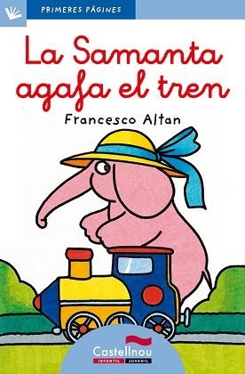 SAMANTA AGAFA EL TREN, LA (PRIMERES PLANES 9 BLAU) - LLIGADA | 9788489625099 | ALTAN, FRANCESCO | Llibreria Aqualata | Comprar libros en catalán y castellano online | Comprar libros Igualada