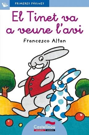 TINET VA A VEURE L'AVI (PRIMERES PARAULES 15 BLAU) LLIGADA | 9788489625150 | ALTAN, FRANCESCO | Llibreria Aqualata | Comprar libros en catalán y castellano online | Comprar libros Igualada