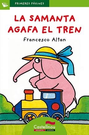 SAMANTA AGAFA EL TREN, LA (PRIMERES PAGINES VERD 9) PAL | 9788489625501 | ALTAN, FRANCESCO | Llibreria Aqualata | Comprar libros en catalán y castellano online | Comprar libros Igualada