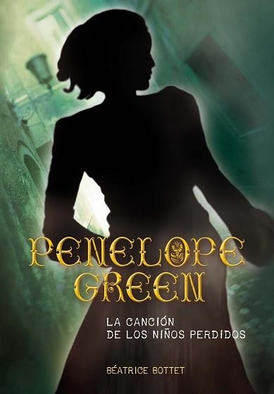 PENELOPE GREEN. LA CANCIÓN DE LOS NIÑOS | 9788467561647 | BOTTET, BÉATRICE | Llibreria Aqualata | Comprar llibres en català i castellà online | Comprar llibres Igualada