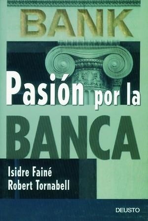 PASION POR LA BANCA | 9788423422746 | FAINE, ISIDRE | Llibreria Aqualata | Comprar libros en catalán y castellano online | Comprar libros Igualada