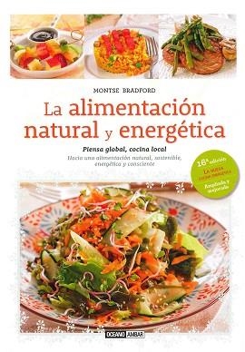 ALIMENTACIÓN NATURAL Y ENERGÉTICA, LA | 9788475568508 | BRADFORD, MONTSE | Llibreria Aqualata | Comprar llibres en català i castellà online | Comprar llibres Igualada