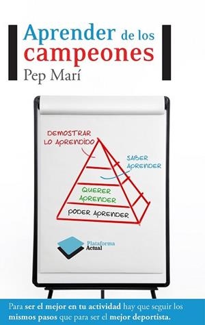 APRENDER DE LOS CAMPEONES | 9788415115625 | MARI, PEP | Llibreria Aqualata | Comprar libros en catalán y castellano online | Comprar libros Igualada