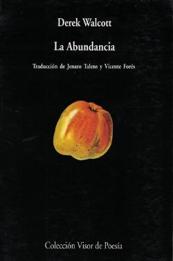 ABUNDANCIA, LA (VISOR DE POESIA, 440) | 9788475224404 | WALCOTT, DEREK | Llibreria Aqualata | Comprar libros en catalán y castellano online | Comprar libros Igualada