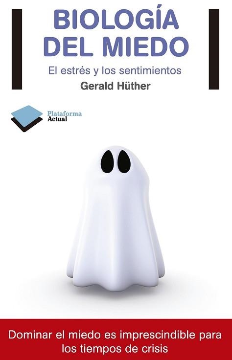 BIOLOGÍA DEL MIEDO | 9788415115816 | HÜTHER, GERALD | Llibreria Aqualata | Comprar libros en catalán y castellano online | Comprar libros Igualada