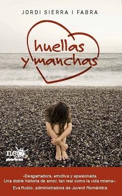 HUELLAS Y MANCHAS | 9788415577041 | SIERRA I FABRA, JORDI | Llibreria Aqualata | Comprar llibres en català i castellà online | Comprar llibres Igualada