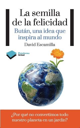 SEMILLA DE LA FELICIDAD, LA | 9788415577188 | ESCAMILLA, DAVID | Llibreria Aqualata | Comprar libros en catalán y castellano online | Comprar libros Igualada