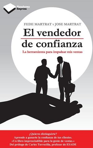 VENDEDOR DE CONFIANZA, EL | 9788415577195 | MARTRAT SANFELIU, FEDE / MARTRAT SANFELIU, JOSE | Llibreria Aqualata | Comprar libros en catalán y castellano online | Comprar libros Igualada