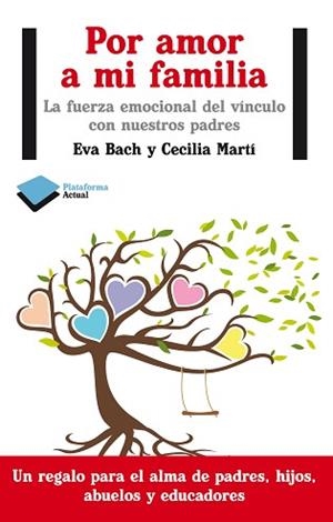 POR AMOR A MI FAMILIA | 9788415750352 | BACH, EVA / MARTÍ, CECÍLIA | Llibreria Aqualata | Comprar libros en catalán y castellano online | Comprar libros Igualada
