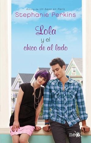 LOLA Y EL CHICO DE AL LADO | 9788415750536 | PERKINS, STEPHANIE | Llibreria Aqualata | Comprar libros en catalán y castellano online | Comprar libros Igualada