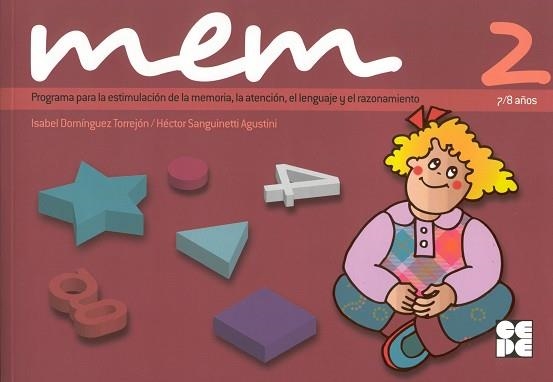 MEM 2. PROGRAMA PARA LA ESTIMULACIÓN DE LA MEMORIA, LA ATENCIÓN | 9788478697489 | DOMINGUEZ, ISABLE/SANGUINETTI, HECTOR | Llibreria Aqualata | Comprar libros en catalán y castellano online | Comprar libros Igualada