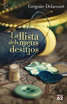 LLISTA DELS MEUS DESITJOS, LA | 9788429770964 | DELACOURT, GRÉGOIRE | Llibreria Aqualata | Comprar libros en catalán y castellano online | Comprar libros Igualada