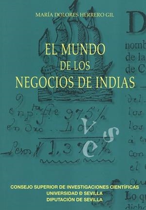 MUNDO DE LOS NEGOCIOS DE INDIAS, EL | 9788400091385 | HERRERO GIL, MARÍA DOLORES | Llibreria Aqualata | Comprar libros en catalán y castellano online | Comprar libros Igualada