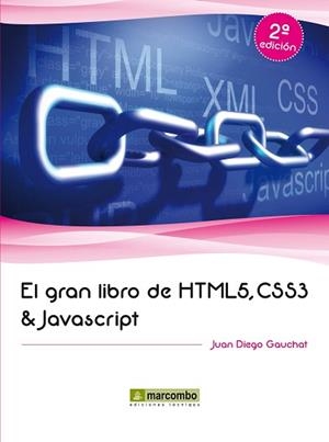 GRAN LIBRO DE HTML5, CSS3 Y JAVASCRIPT, EL | 9788426719959 | GAUCHAT, JUAN DIEGO | Llibreria Aqualata | Comprar llibres en català i castellà online | Comprar llibres Igualada