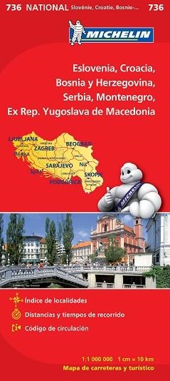 MAPA NATIONAL ESLOVENIA, CROACIA, BOSNIA Y HERZEGOVINA, SERBIA, MONTENEGRO, EX REP YUGOSLAVA DE MACEDONIA (NACIONAL 736) | 9782067171978 | VARIOS AUTORES | Llibreria Aqualata | Comprar libros en catalán y castellano online | Comprar libros Igualada