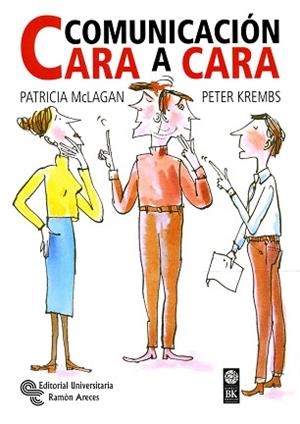 COMUNICACION CARA A CARA | 9788480044653 | MCLAGAN, PATRICIA / KREMBS, PATRICIA | Llibreria Aqualata | Comprar libros en catalán y castellano online | Comprar libros Igualada