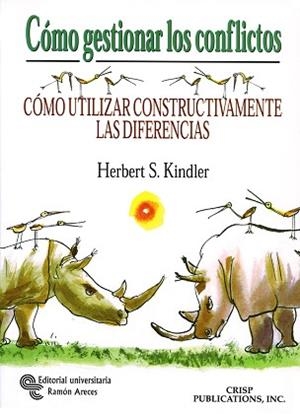 COMO GESTIONAR LOS CONFLICTOS (CLUB DE GESTION) | 9788480044790 | KINDLER, HERBERT S. | Llibreria Aqualata | Comprar libros en catalán y castellano online | Comprar libros Igualada