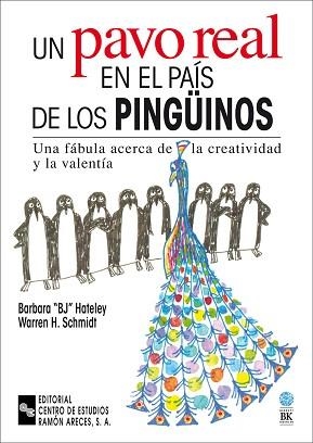 UN PAVO REAL EN EL PAIS DE LOS PINGÜINOS (CLUB DE GESTION) | 9788480044929 | HATELEY, BARBARA "BJ"/ SCHMIDT, WARREN H. | Llibreria Aqualata | Comprar libros en catalán y castellano online | Comprar libros Igualada