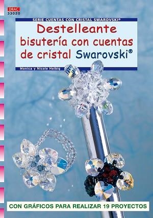 DESTELLEANTE BISUTERÍA CON CUENTAS DE CRISTAL SWAROVSKI. | 9788498740448 | HELBIG, MONIKA/HELBIG, NICOLE | Llibreria Aqualata | Comprar libros en catalán y castellano online | Comprar libros Igualada