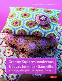 GRANNY SQUARES MODERNOS. NUEVAS FORMAS DE GANCHILLO | 9788498743142 | SIMON, BEATRICE/WILDER, BARBARA | Llibreria Aqualata | Comprar llibres en català i castellà online | Comprar llibres Igualada