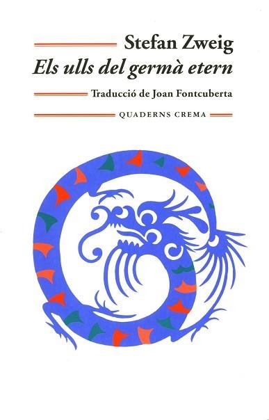 ULLS DEL GERMA ETERN, ELS (BIB. MINIMA 119) | 9788477273691 | ZWEIG, STEFAN | Llibreria Aqualata | Comprar libros en catalán y castellano online | Comprar libros Igualada