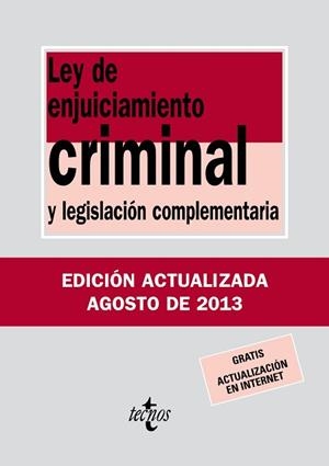 LEY DE ENJUICIAMIENTO CRIMINAL (EDICIÓ ACTUALITZADA AGOST 2013) | 9788430958702 | EDITORIAL TECNOS | Llibreria Aqualata | Comprar libros en catalán y castellano online | Comprar libros Igualada