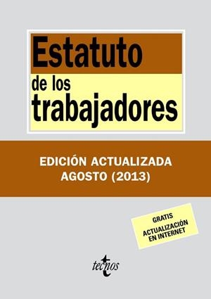 ESTATUTO DE LOS TRABAJADORES (EDICIÓ ACTUALITZADA AGOST 2013) | 9788430958719 | EDITORIAL TECNOS | Llibreria Aqualata | Comprar libros en catalán y castellano online | Comprar libros Igualada