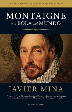 MONTAIGNE Y LA BOLA DEL MUNDO | 9788415441274 | MINA, JAVIER | Llibreria Aqualata | Comprar libros en catalán y castellano online | Comprar libros Igualada