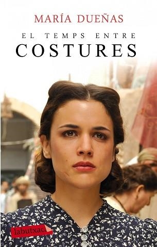 TEMPS ENTRE COSTURES, EL | 9788499307459 | DUEÑAS, MARIA | Llibreria Aqualata | Comprar libros en catalán y castellano online | Comprar libros Igualada