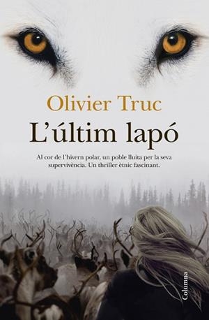 ÚLTIM LAPÓ, L' | 9788466417259 | TRUC, OLIVER | Llibreria Aqualata | Comprar llibres en català i castellà online | Comprar llibres Igualada