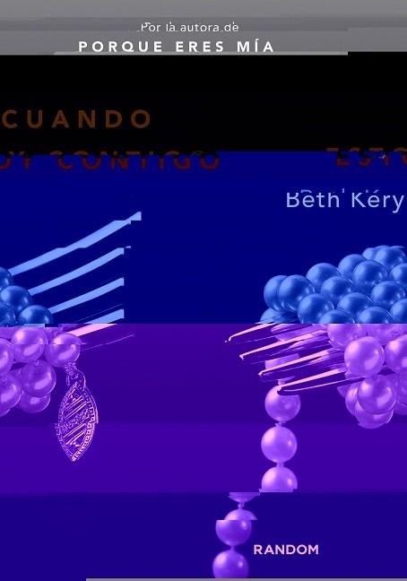 CUANDO ESTOY CONTIGO (BECAUSE YOU ARE MINE, 2) | 9788415725374 | KERY, BETH | Llibreria Aqualata | Comprar libros en catalán y castellano online | Comprar libros Igualada