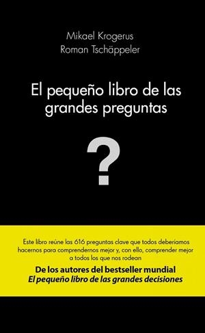 PEQUEÑO LIBRO DE LAS GRANDES PREGUNTAS, EL | 9788415320982 | KROGERUS, MIKAEL / TSCHÄPPELER, ROMAN | Llibreria Aqualata | Comprar libros en catalán y castellano online | Comprar libros Igualada