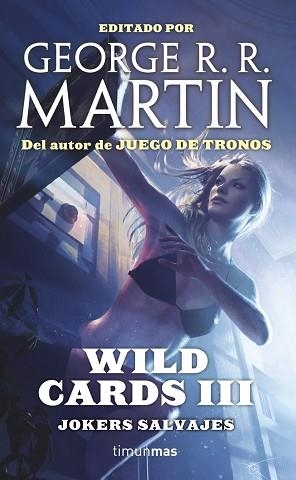 WILD CARDS III. JOKERS SALVAJES | 9788448009991 | AA. VV./GEORGE R. R. MARTIN | Llibreria Aqualata | Comprar libros en catalán y castellano online | Comprar libros Igualada