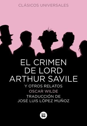CRIMEN DE LORD ARTHUR SAVILE Y OTROS RELATOS | 9788483432853 | WILDE, OSCAR | Llibreria Aqualata | Comprar libros en catalán y castellano online | Comprar libros Igualada