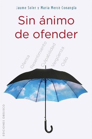 SIN ÁNIMO DE OFENDER | 9788497779821 | CONANGLA MARIN, MERCÈ / SOLER, JAUME | Llibreria Aqualata | Comprar llibres en català i castellà online | Comprar llibres Igualada
