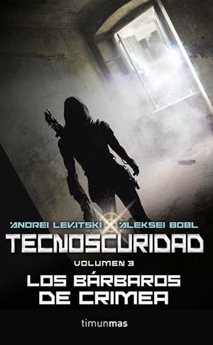 TECNOSCURIDAD III. LOS BÁRBAROS DE CRIMEA | 9788448010003 | LEVITSKY, ANDREI / BOBL, ALEKSEI | Llibreria Aqualata | Comprar libros en catalán y castellano online | Comprar libros Igualada