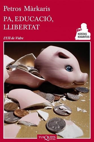 PA, EDUCACIÓ, LLIBERTAT | 9788483834947 | MÀRKARIS, PETROS | Llibreria Aqualata | Comprar libros en catalán y castellano online | Comprar libros Igualada
