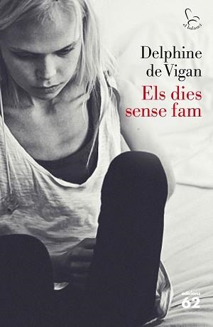DIES SENSE FAM, ELS | 9788429771572 | DE VIGAN, DELPHINE | Llibreria Aqualata | Comprar llibres en català i castellà online | Comprar llibres Igualada