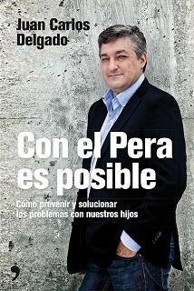 CON EL PERA ES POSIBLE | 9788499983219 | DELGADO, JUAN CARLOS | Llibreria Aqualata | Comprar llibres en català i castellà online | Comprar llibres Igualada
